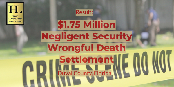$1.75 Million Settlement in Duval County Negligent Security Case