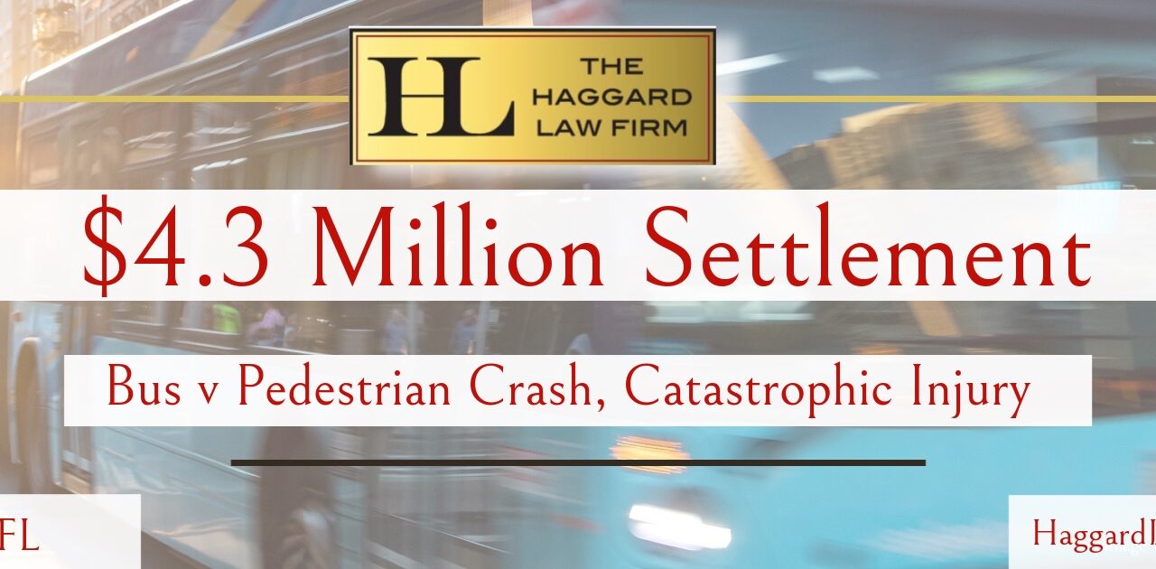 The Haggard Law Firm Secures $4.3 Million Settlement Following Preventable Miami-Dade Transit Bus Crash